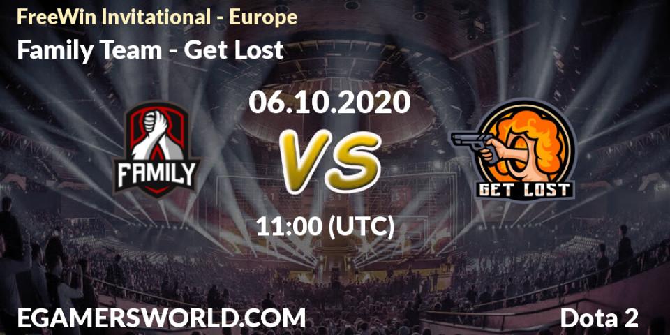Pronósticos Family Team - Get Lost. 06.10.2020 at 11:15. FreeWin Invitational - Europe - Dota 2