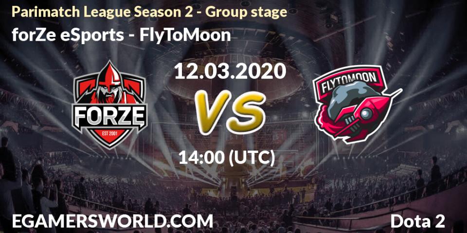 Pronósticos forZe eSports - FlyToMoon. 12.03.20. Parimatch League Season 2 - Group stage - Dota 2