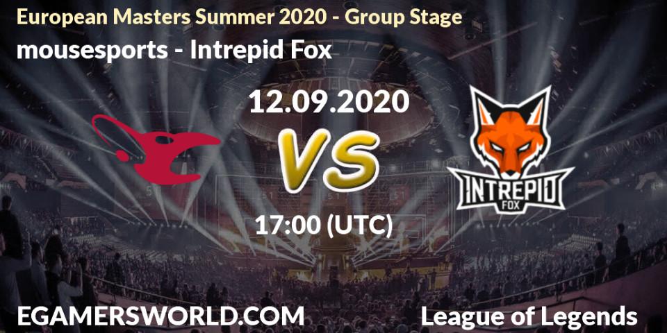 Pronósticos mousesports - Intrepid Fox. 12.09.2020 at 16:55. European Masters Summer 2020 - Group Stage - LoL