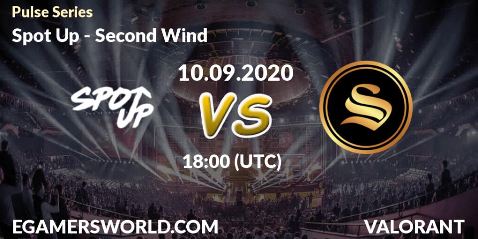 Pronósticos Spot Up - Second Wind. 10.09.2020 at 18:00. Pulse Series - VALORANT