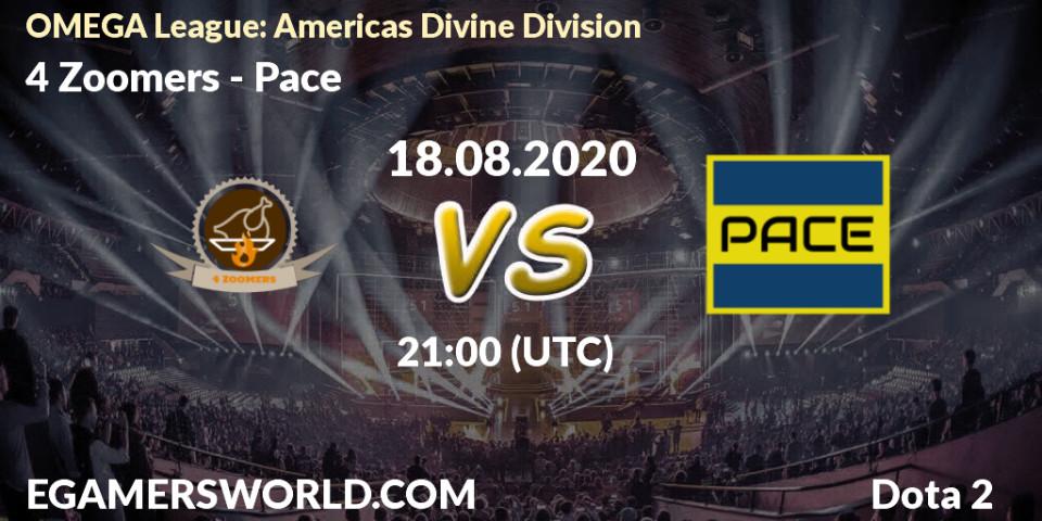 Pronósticos 4 Zoomers - Pace. 18.08.2020 at 21:01. OMEGA League: Americas Divine Division - Dota 2