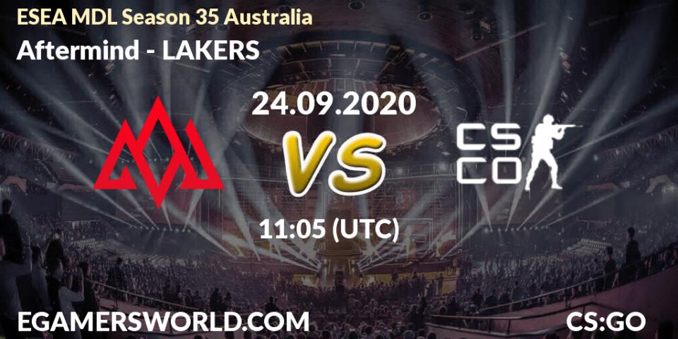 Pronósticos Aftermind - LAKERS. 24.09.2020 at 11:05. ESEA MDL Season 35 Australia - Counter-Strike (CS2)