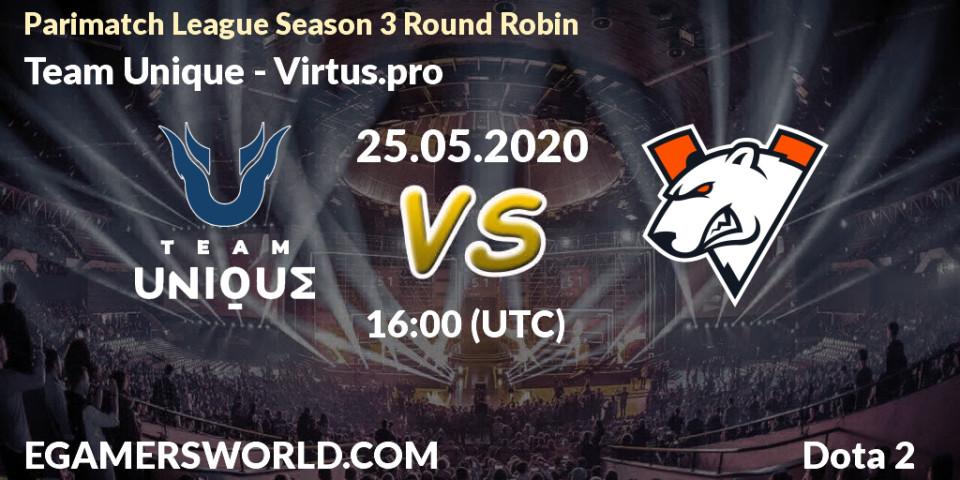 Pronósticos Team Unique - Virtus.pro. 25.05.2020 at 16:02. Parimatch League Season 3 Round Robin - Dota 2