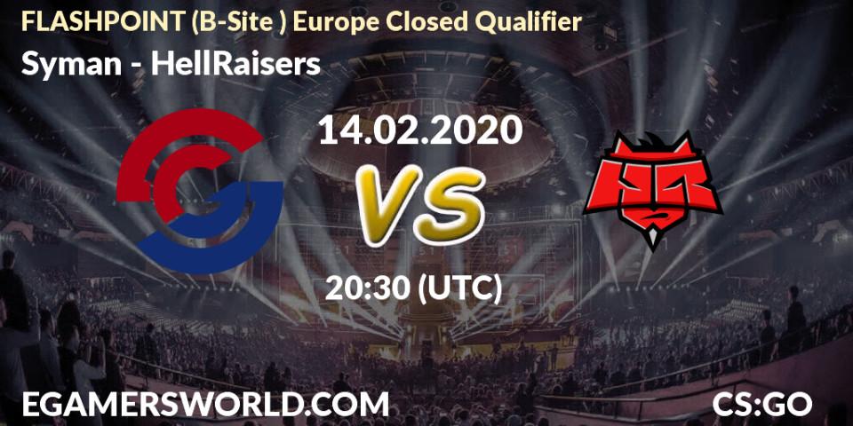 Pronósticos Syman - HellRaisers. 14.02.2020 at 20:50. FLASHPOINT Europe Closed Qualifier - Counter-Strike (CS2)