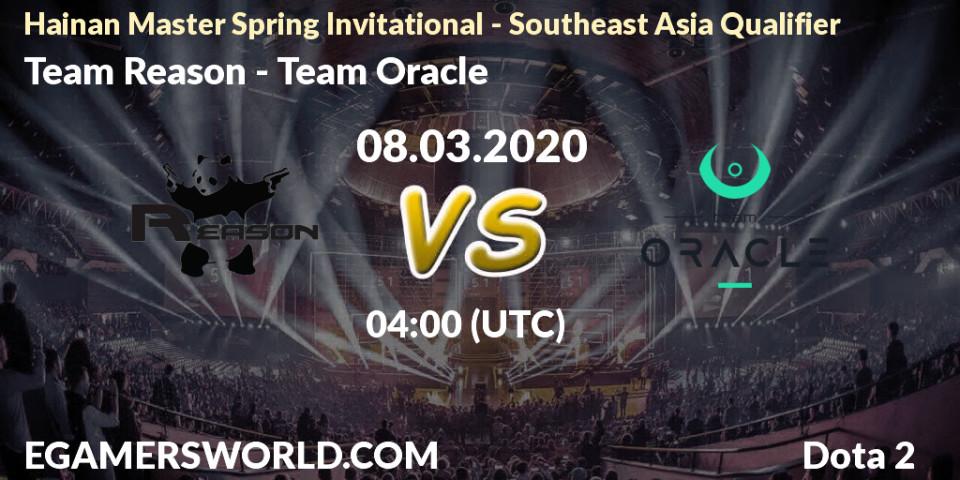 Pronósticos Team Reason - Team Oracle. 08.03.20. Hainan Master Spring Invitational - Southeast Asia Qualifier - Dota 2