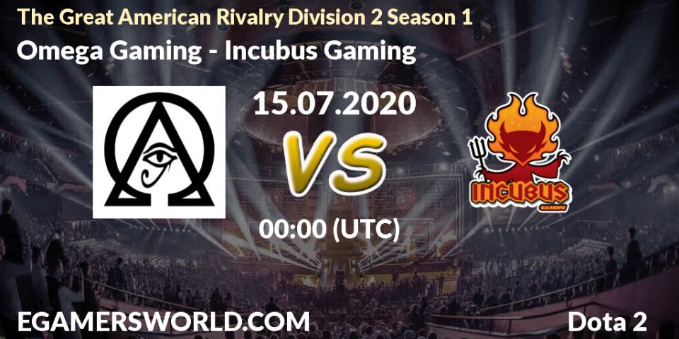 Pronósticos Omega Gaming - Incubus Gaming. 15.07.2020 at 00:43. The Great American Rivalry Division 2 Season 1 - Dota 2