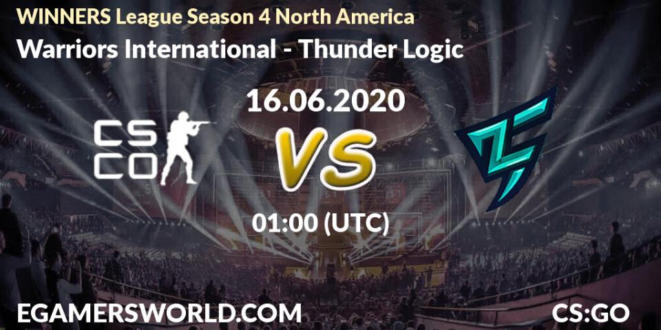 Pronósticos Warriors International - Thunder Logic. 16.06.20. WINNERS League Season 4 North America - CS2 (CS:GO)