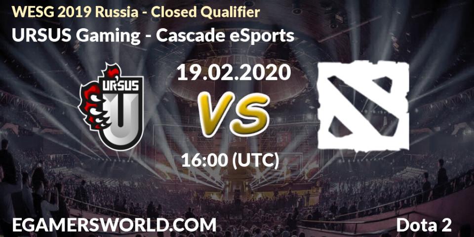 Pronósticos URSUS Gaming - Cascade eSports. 19.02.20. WESG 2019 Russia - Closed Qualifier - Dota 2