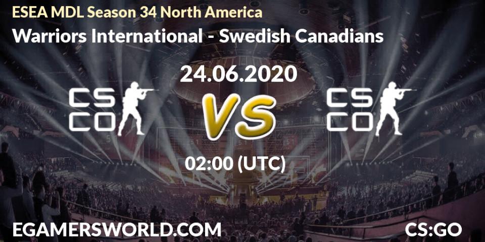 Pronósticos Warriors International - Swedish Canadians. 24.06.20. ESEA MDL Season 34 North America - CS2 (CS:GO)