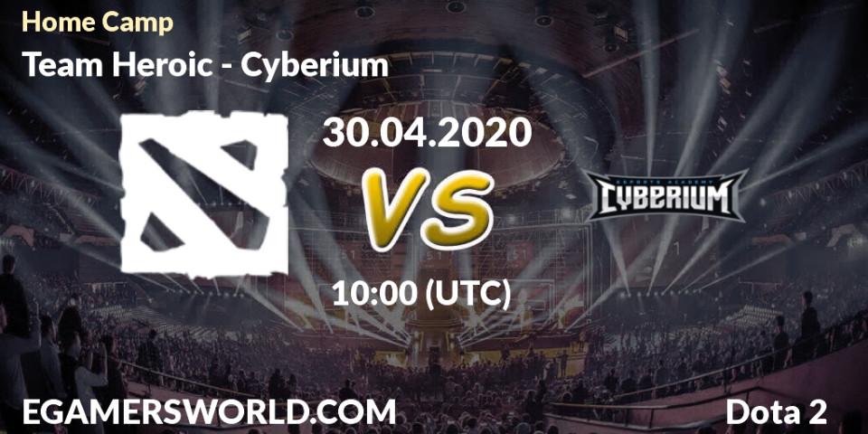 Pronósticos Team Heroic - Cyberium. 30.04.2020 at 10:08. Home Camp - Dota 2