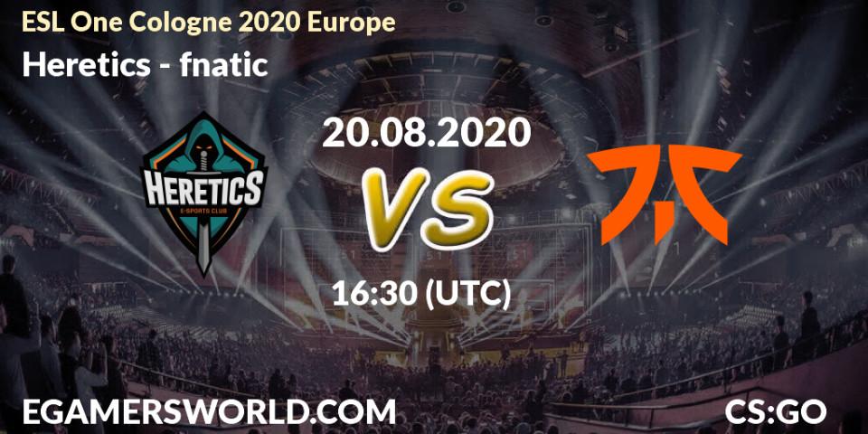 Pronósticos Heretics - fnatic. 20.08.2020 at 17:15. ESL One Cologne 2020 Europe - Counter-Strike (CS2)