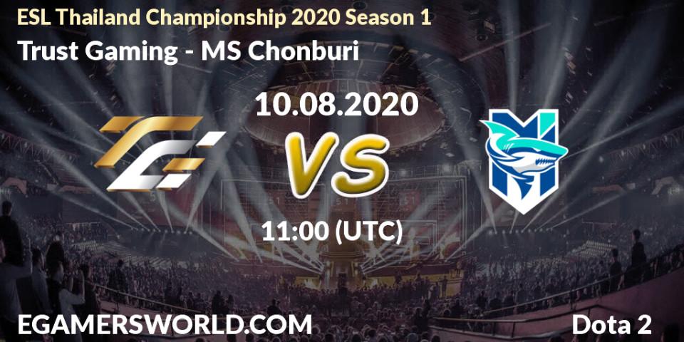 Pronósticos Trust Gaming - MS Chonburi. 10.08.2020 at 11:09. ESL Thailand Championship 2020 Season 1 - Dota 2