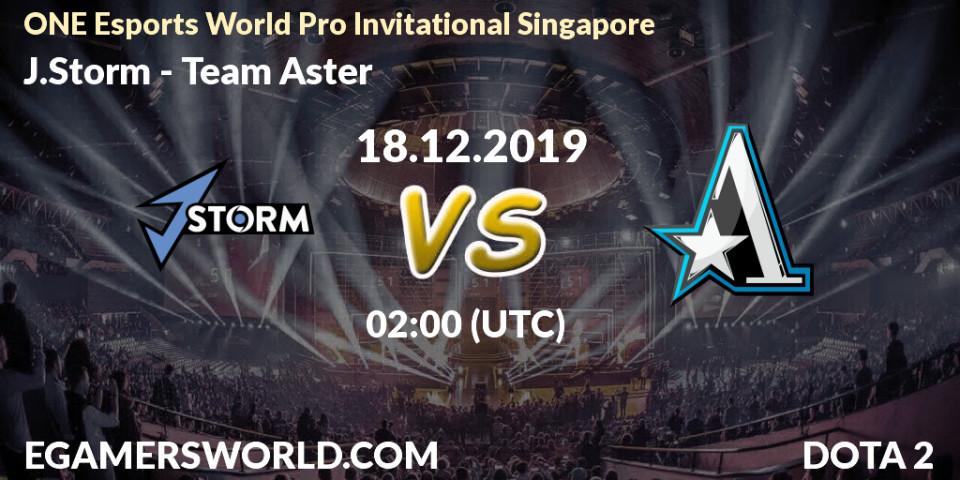 Pronósticos J.Storm - Team Aster. 18.12.19. ONE Esports World Pro Invitational Singapore - Dota 2