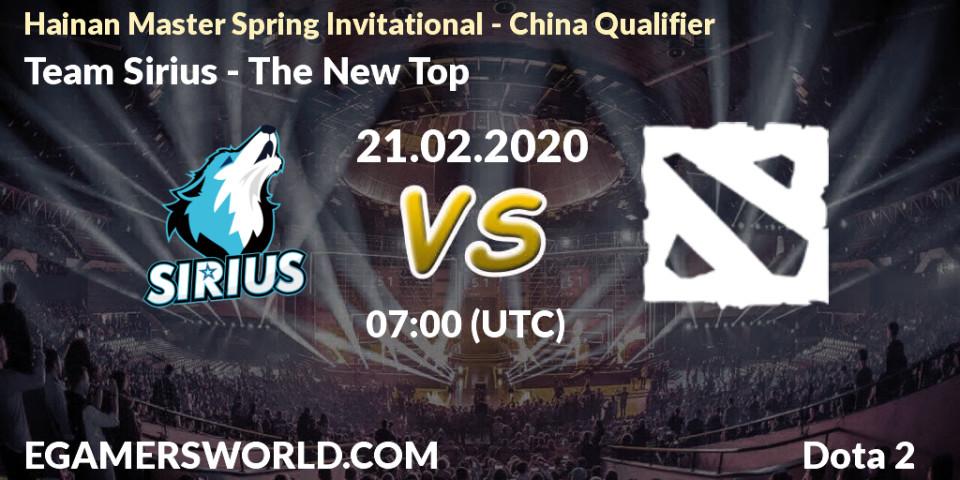 Pronósticos Team Sirius - The New Top. 21.02.20. Hainan Master Spring Invitational - China Qualifier - Dota 2
