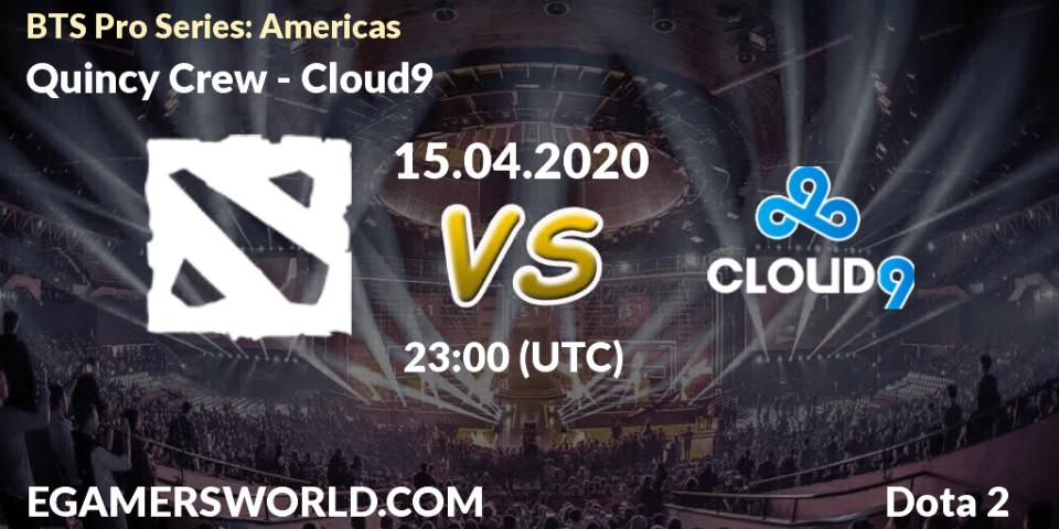 Pronósticos Quincy Crew - Cloud9. 15.04.20. BTS Pro Series: Americas - Dota 2