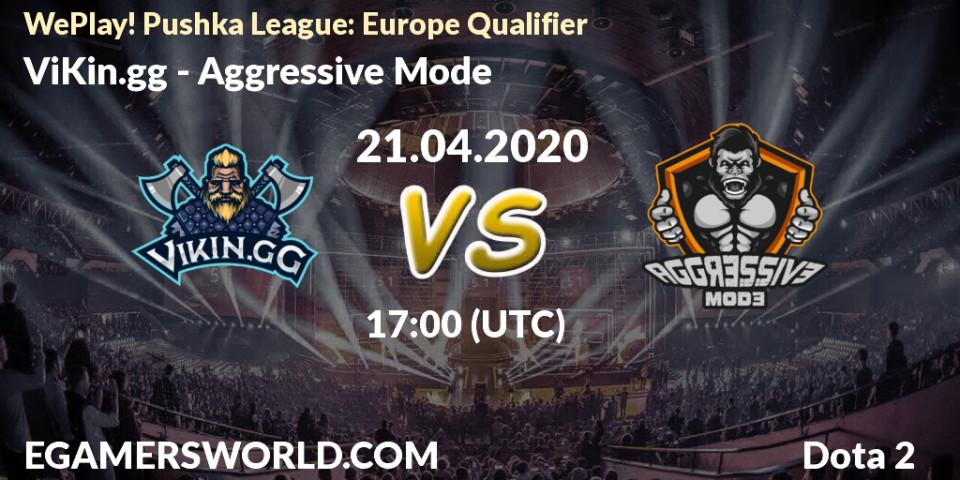 Pronósticos ViKin.gg - Aggressive Mode. 21.04.2020 at 17:04. WePlay! Pushka League: Europe Qualifier - Dota 2