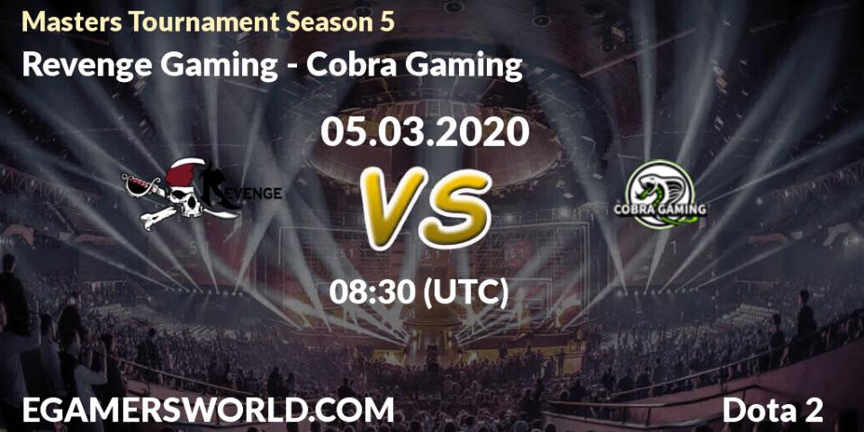 Pronósticos Revenge Gaming - Cobra Gaming. 05.03.20. Masters Tournament Season 5 - Dota 2