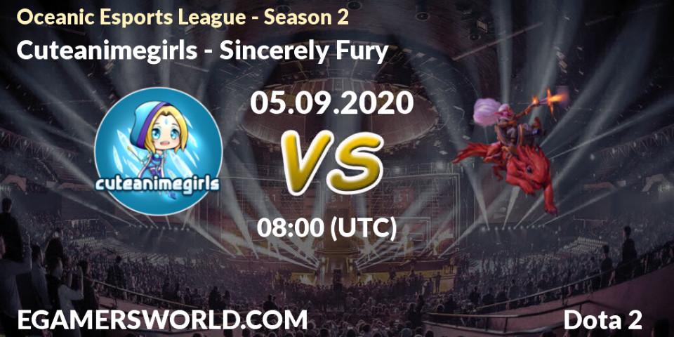 Pronósticos Cuteanimegirls - Sincerely Fury. 05.09.2020 at 08:27. Oceanic Esports League - Season 2 - Dota 2