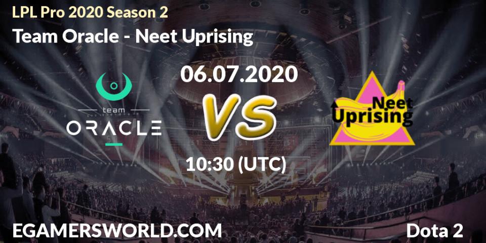 Pronósticos Team Oracle - Neet Uprising. 06.07.20. LPL Pro 2020 Season 2 - Dota 2