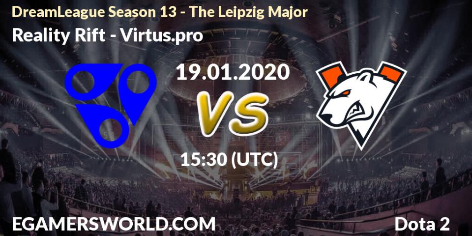Pronósticos Reality Rift - Virtus.pro. 19.01.20. DreamLeague Season 13 - The Leipzig Major - Dota 2