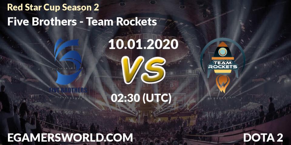 Pronósticos Five Brothers - Team Rockets. 10.01.20. Red Star Cup Season 2 - Dota 2