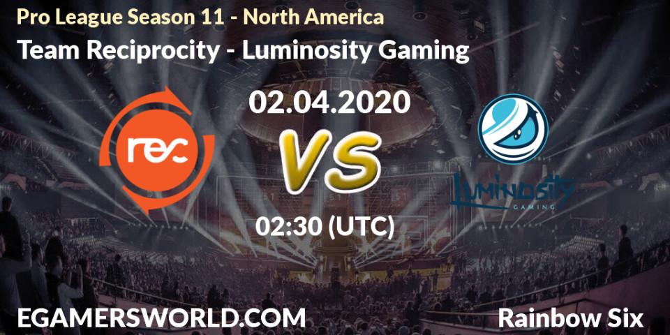 Pronósticos Team Reciprocity - Luminosity Gaming. 02.04.20. Pro League Season 11 - North America - Rainbow Six