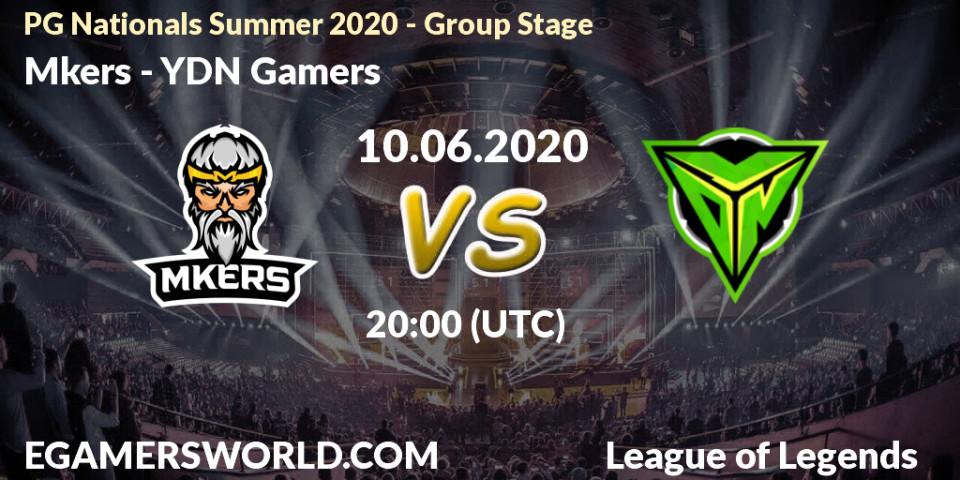 Pronósticos Mkers - YDN Gamers. 10.06.2020 at 19:45. PG Nationals Summer 2020 - Group Stage - LoL