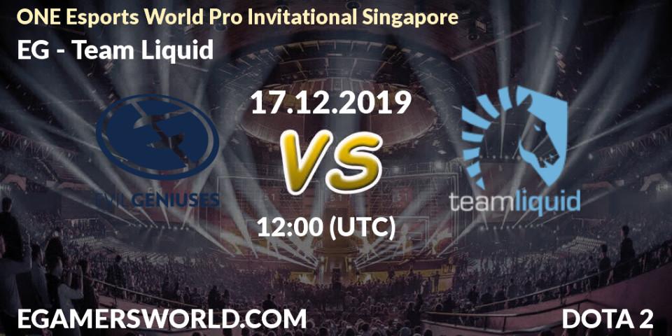 Pronósticos EG - Team Liquid. 18.12.19. ONE Esports World Pro Invitational Singapore - Dota 2