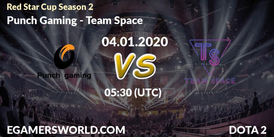 Pronósticos Punch Gaming - Team Space. 04.01.20. Red Star Cup Season 2 - Dota 2