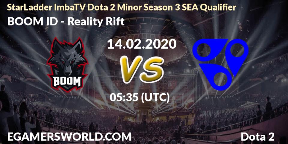 Pronósticos BOOM ID - Reality Rift. 14.02.2020 at 05:38. StarLadder ImbaTV Dota 2 Minor Season 3 SEA Qualifier - Dota 2