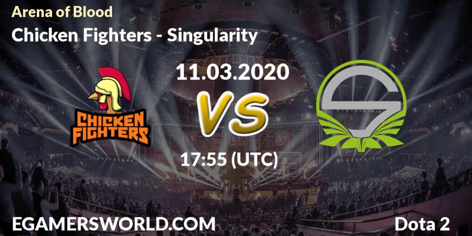 Pronósticos Chicken Fighters - Singularity. 11.03.20. Arena of Blood - Dota 2