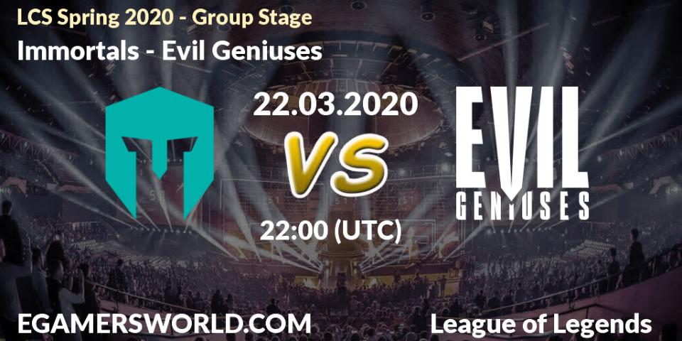 Pronósticos Immortals - Evil Geniuses. 29.03.20. LCS Spring 2020 - Group Stage - LoL
