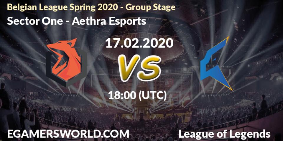 Pronósticos Sector One - Aethra Esports. 11.03.2020 at 20:00. Belgian League Spring 2020 - Group Stage - LoL