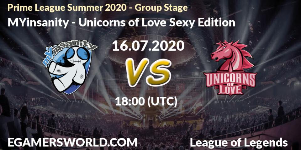 Pronósticos MYinsanity - Unicorns of Love Sexy Edition. 16.07.2020 at 20:20. Prime League Summer 2020 - Group Stage - LoL