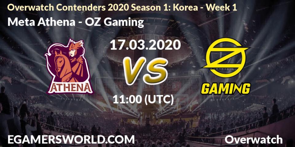 Pronósticos Meta Athena - OZ Gaming. 17.03.20. Overwatch Contenders 2020 Season 1: Korea - Week 1 - Overwatch