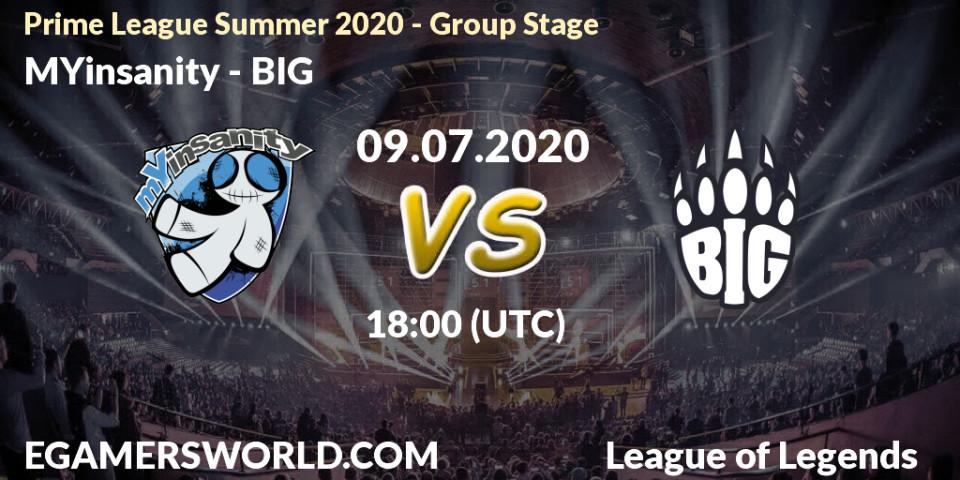 Pronósticos MYinsanity - BIG. 09.07.20. Prime League Summer 2020 - Group Stage - LoL