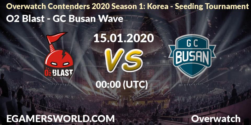 Pronósticos O2 Blast - GC Busan Wave. 15.01.20. Overwatch Contenders 2020 Season 1: Korea - Seeding Tournament - Overwatch
