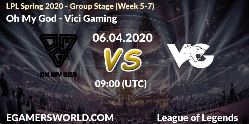 Pronósticos Oh My God - Vici Gaming. 06.04.20. LPL Spring 2020 - Group Stage (Week 5-7) - LoL