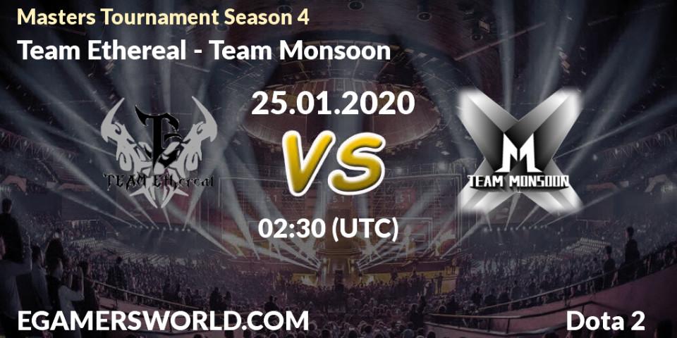 Pronósticos Team Ethereal - Team Monsoon. 29.01.20. Masters Tournament Season 4 - Dota 2