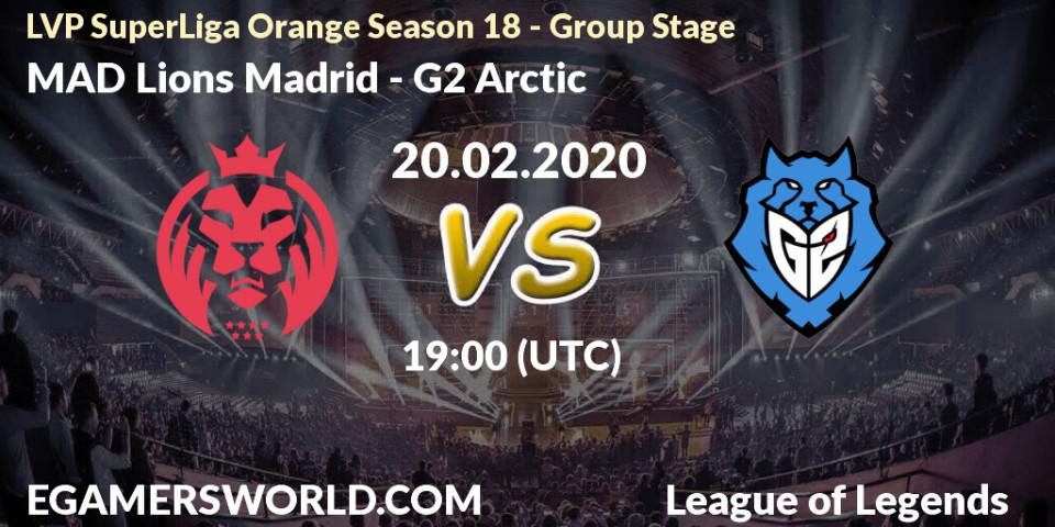 Pronósticos MAD Lions Madrid - G2 Arctic. 20.02.20. LVP SuperLiga Orange Season 18 - Group Stage - LoL