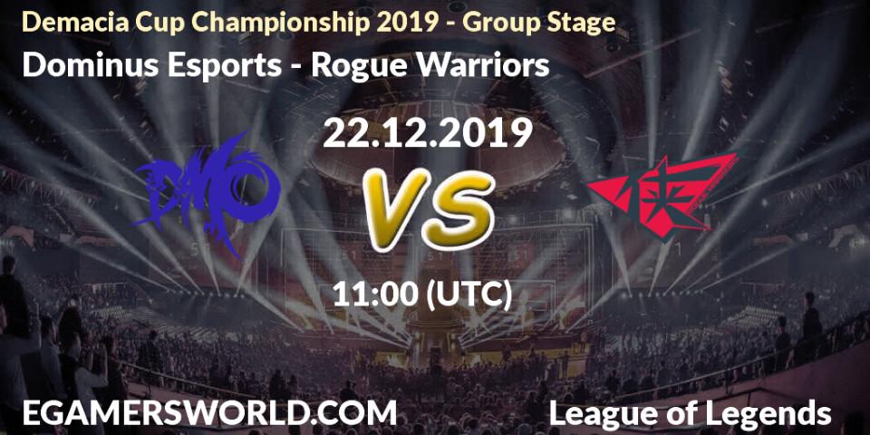 Pronósticos Dominus Esports - Rogue Warriors. 22.12.2019 at 11:00. Demacia Cup Championship 2019 - Group Stage - LoL