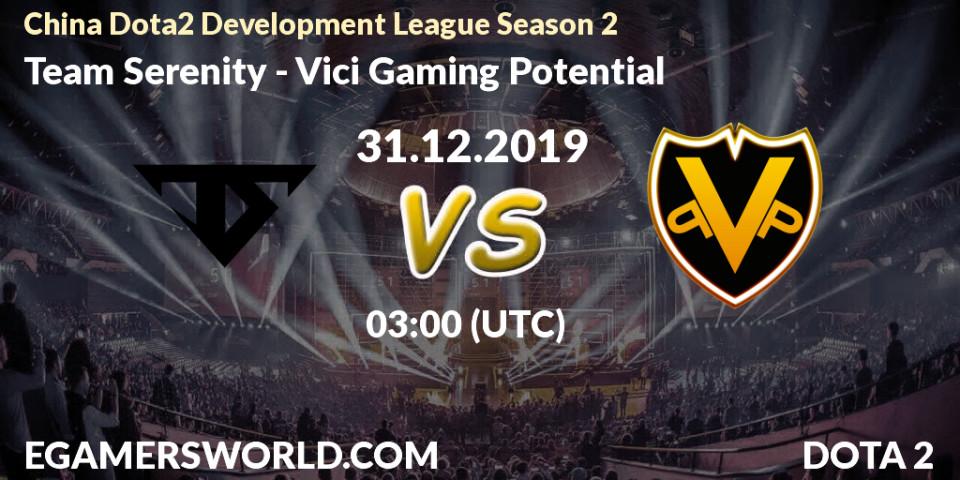 Pronósticos Team Serenity - Vici Gaming Potential. 31.12.19. China Dota2 Development League Season 2 - Dota 2