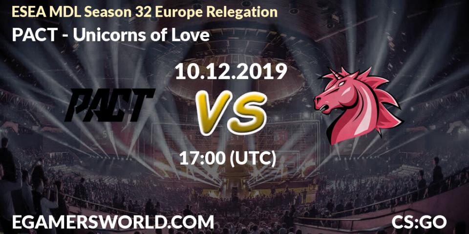 Pronósticos PACT - Unicorns of Love. 10.12.19. ESEA MDL Season 32 Europe Relegation - CS2 (CS:GO)