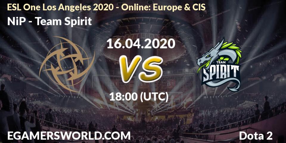 Pronósticos NiP - Team Spirit. 16.04.2020 at 18:14. ESL One Los Angeles 2020 - Online: Europe & CIS - Dota 2
