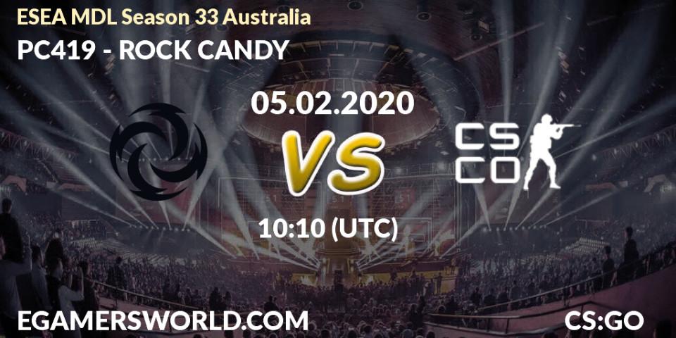 Pronósticos PC419 - ROCK CANDY. 05.02.20. ESEA MDL Season 33 Australia - CS2 (CS:GO)
