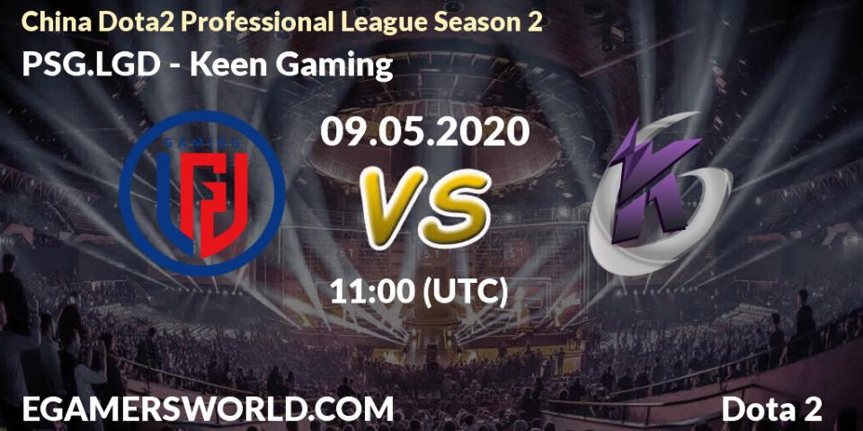 Pronósticos PSG.LGD - Keen Gaming. 09.05.20. China Dota2 Professional League Season 2 - Dota 2