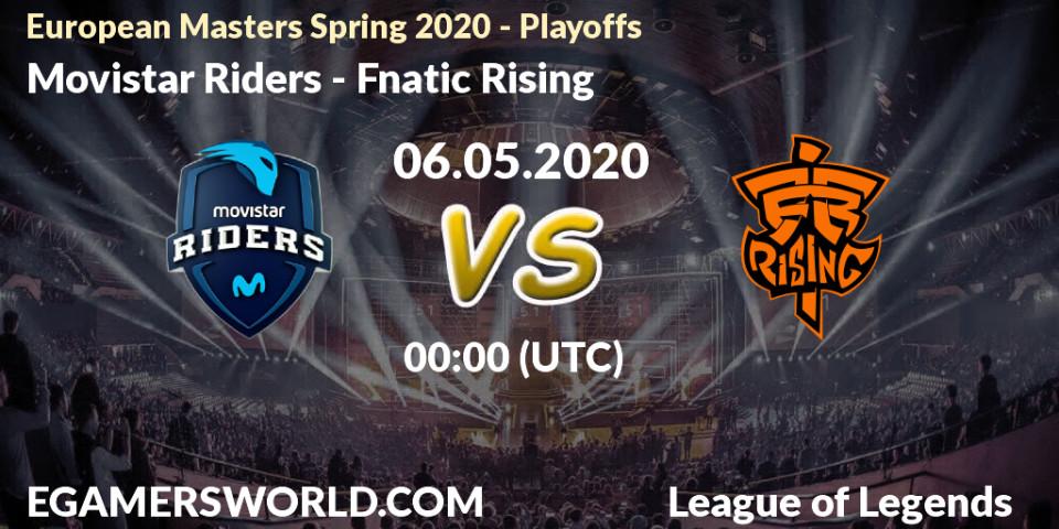 Pronósticos Movistar Riders - Fnatic Rising. 06.05.20. European Masters Spring 2020 - Playoffs - LoL