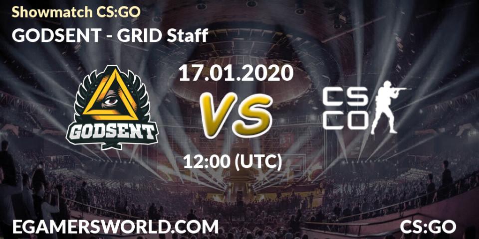 Pronósticos GODSENT - GRID Staff. 17.01.20. Showmatch CS:GO - CS2 (CS:GO)