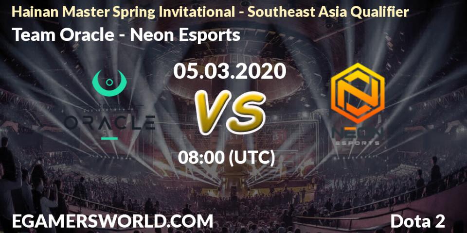 Pronósticos Team Oracle - Neon Esports. 05.03.20. Hainan Master Spring Invitational - Southeast Asia Qualifier - Dota 2