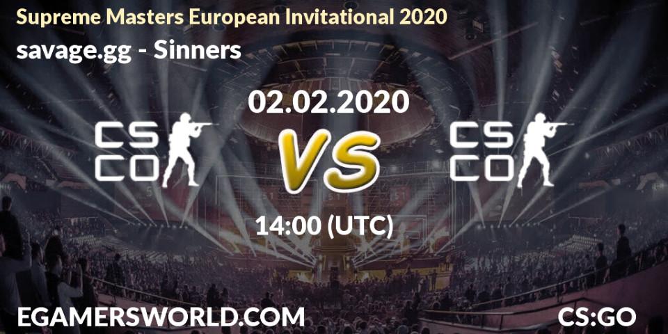 Pronósticos savage.gg - Sinners. 02.02.2020 at 14:00. Supreme Masters European Invitational 2020 - Counter-Strike (CS2)